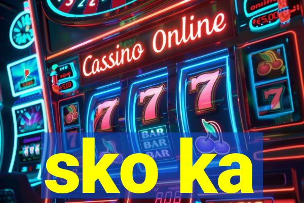 sko ka